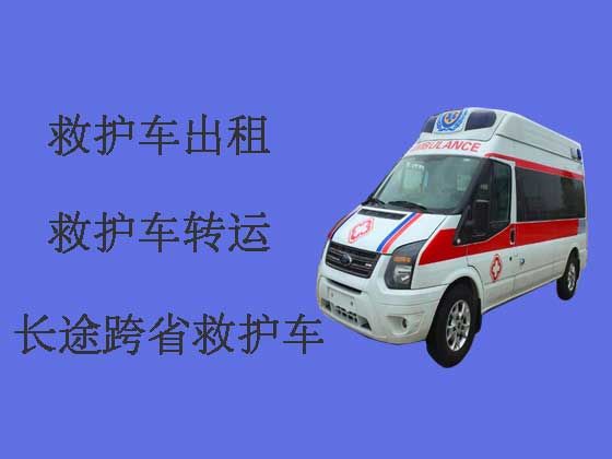 合肥救护车出租就近派车-专业接送病人服务车